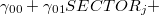 $\displaystyle  \gamma _{00} + \gamma _{01} SECTOR_ j + \notag  $